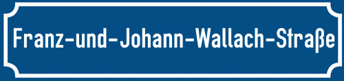 Straßenschild Franz-und-Johann-Wallach-Straße