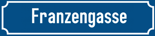 Straßenschild Franzengasse