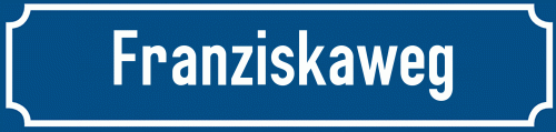 Straßenschild Franziskaweg