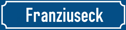 Straßenschild Franziuseck