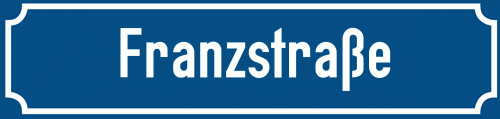 Straßenschild Franzstraße