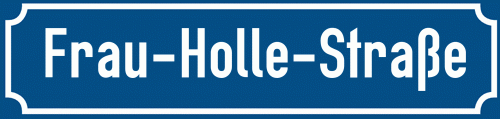 Straßenschild Frau-Holle-Straße