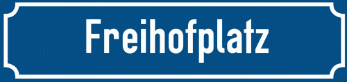 Straßenschild Freihofplatz