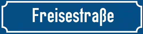 Straßenschild Freisestraße