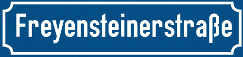 Straßenschild Freyensteinerstraße