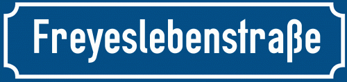 Straßenschild Freyeslebenstraße