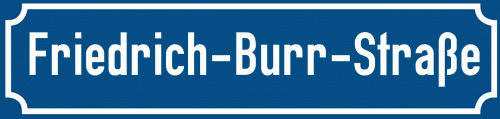 Straßenschild Friedrich-Burr-Straße