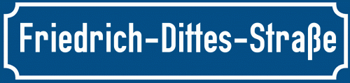 Straßenschild Friedrich-Dittes-Straße