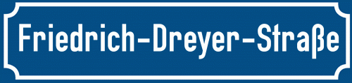 Straßenschild Friedrich-Dreyer-Straße zum kostenlosen Download