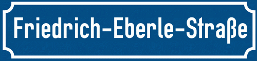 Straßenschild Friedrich-Eberle-Straße