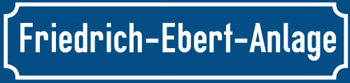 Straßenschild Friedrich-Ebert-Anlage