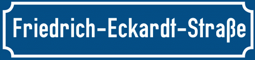 Straßenschild Friedrich-Eckardt-Straße