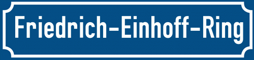 Straßenschild Friedrich-Einhoff-Ring