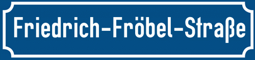Straßenschild Friedrich-Fröbel-Straße