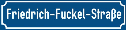 Straßenschild Friedrich-Fuckel-Straße