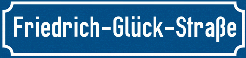 Straßenschild Friedrich-Glück-Straße