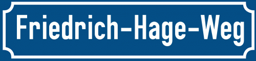 Straßenschild Friedrich-Hage-Weg
