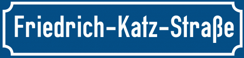 Straßenschild Friedrich-Katz-Straße