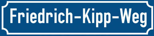 Straßenschild Friedrich-Kipp-Weg