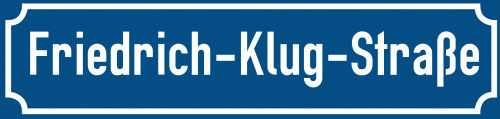 Straßenschild Friedrich-Klug-Straße