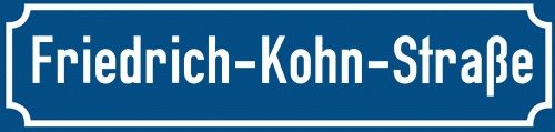 Straßenschild Friedrich-Kohn-Straße