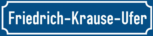 Straßenschild Friedrich-Krause-Ufer