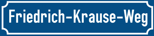 Straßenschild Friedrich-Krause-Weg