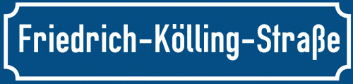 Straßenschild Friedrich-Kölling-Straße