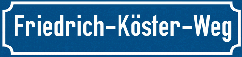 Straßenschild Friedrich-Köster-Weg