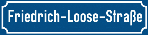 Straßenschild Friedrich-Loose-Straße zum kostenlosen Download