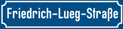 Straßenschild Friedrich-Lueg-Straße