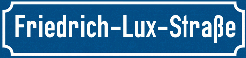 Straßenschild Friedrich-Lux-Straße