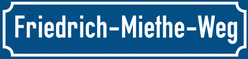 Straßenschild Friedrich-Miethe-Weg