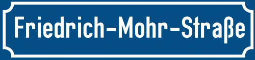 Straßenschild Friedrich-Mohr-Straße