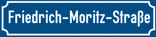 Straßenschild Friedrich-Moritz-Straße