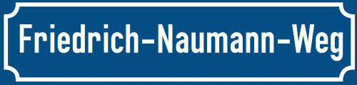 Straßenschild Friedrich-Naumann-Weg