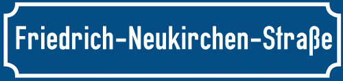 Straßenschild Friedrich-Neukirchen-Straße