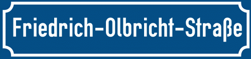 Straßenschild Friedrich-Olbricht-Straße