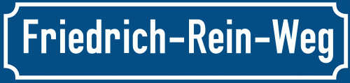 Straßenschild Friedrich-Rein-Weg