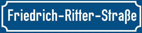 Straßenschild Friedrich-Ritter-Straße