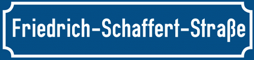 Straßenschild Friedrich-Schaffert-Straße