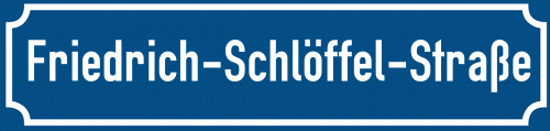Straßenschild Friedrich-Schlöffel-Straße