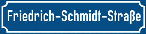 Straßenschild Friedrich-Schmidt-Straße