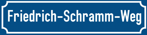 Straßenschild Friedrich-Schramm-Weg