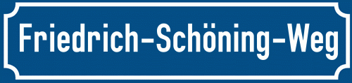 Straßenschild Friedrich-Schöning-Weg