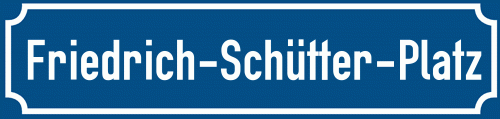 Straßenschild Friedrich-Schütter-Platz