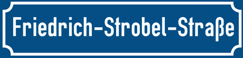Straßenschild Friedrich-Strobel-Straße