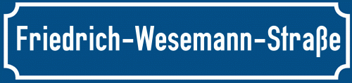 Straßenschild Friedrich-Wesemann-Straße
