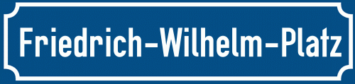 Straßenschild Friedrich-Wilhelm-Platz zum kostenlosen Download