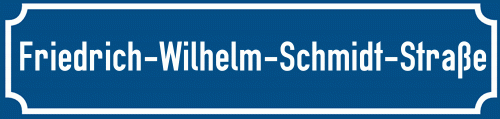 Straßenschild Friedrich-Wilhelm-Schmidt-Straße zum kostenlosen Download